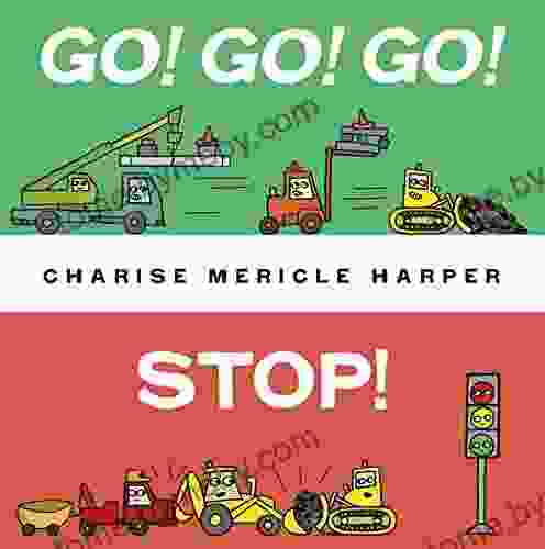 Go Go Go Stop Charise Mericle Harper