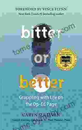 Bitter Or Better: Grappling With Life On The Op Ed Page