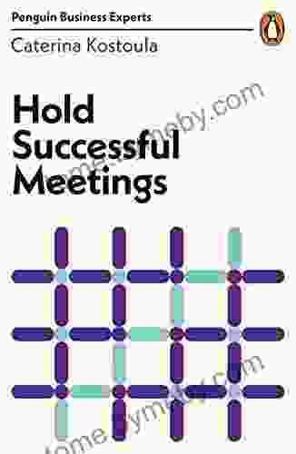 Hold Successful Meetings (Penguin Business Experts 8)