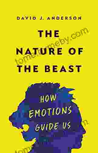 The Nature Of The Beast: How Emotions Guide Us