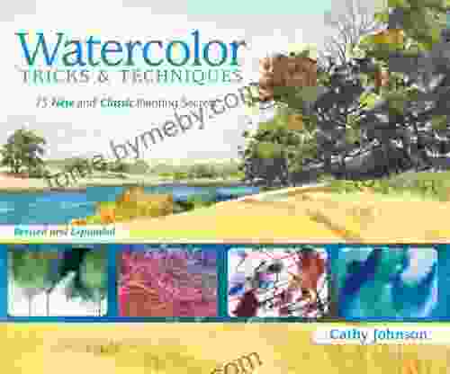 Watercolor Tricks Techniques: 75 New and Classic Painting Secrets