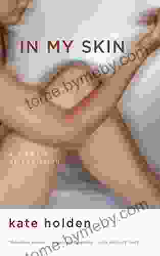 In My Skin: A Memoir Of Addiction