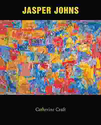 Jasper Johns Catherine Craft