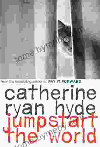 Jumpstart the World Catherine Ryan Hyde