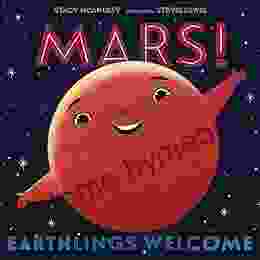 Mars Earthlings Welcome (Our Universe 5)