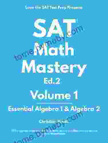 SAT Math Mastery: Essential Algebra 1 Algebra 2