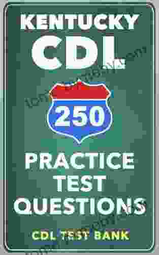 250 Kentucky CDL Practice Test Questions