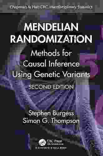 Mendelian Randomization: Methods For Causal Inference Using Genetic Variants (Chapman Hall/CRC Interdisciplinary Statistics)