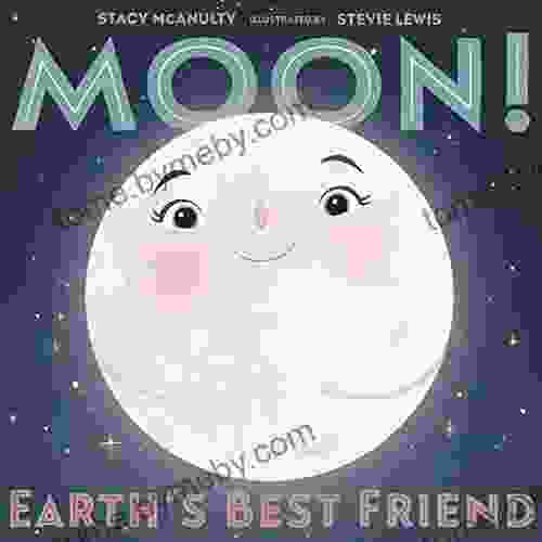 Moon Earth S Best Friend (Our Universe 3)