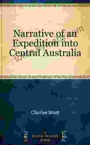 Narrative Of An Expedition Into Central Australia