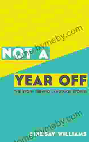 Not A Year Off: The Story Behind Language Stories