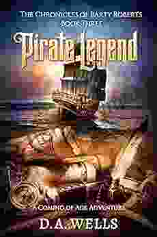 Pirate Legend: The Chronicles of Barty Roberts Three