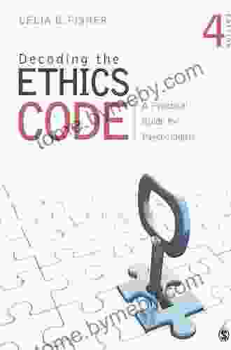 Decoding the Ethics Code: A Practical Guide for Psychologists