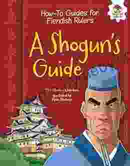 A Shogun S Guide (How To Guides For Fiendish Rulers)