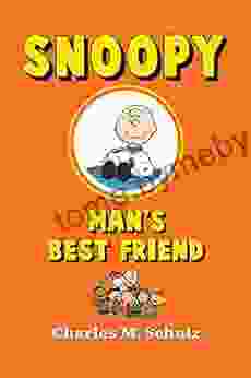 Snoopy Man S Best Friend Charles M Schulz