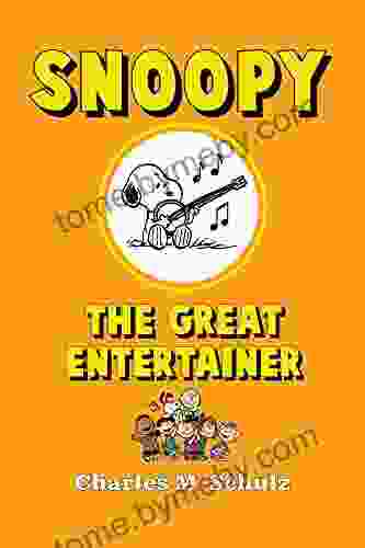 Snoopy The Great Entertainer Charles M Schulz