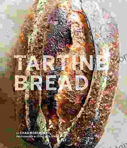 Tartine Bread Chad Robertson