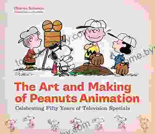 The Art and Making of Peanuts Animation: Celebrating Fifty Years of Television Specials