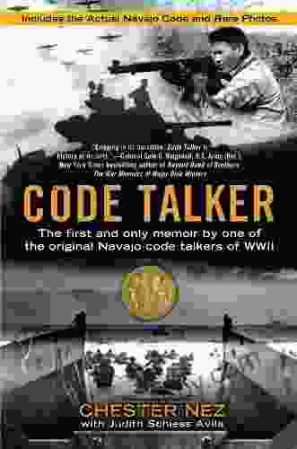 Code Talker: The First And Only Memoir By One Of The Original Navajo Code Talkers Of WWII