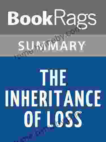 Summary Study Guide The Inheritance Of Loss By Kiran Desai