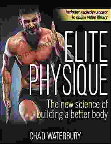 Elite Physique: The New Science Of Building A Better Body