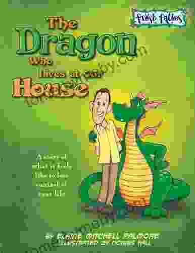 The Dragon Who Lives At Our House: A Story Of Substance Abuse (Fresh Fables)