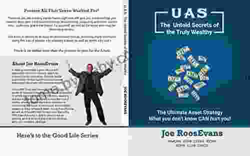 Ultimate Asset Strategy: The Untold Secrets Of The Truly Wealthy