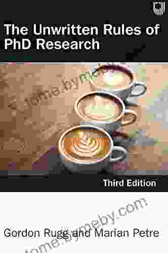 The Unwritten Rules Of PhD Research 3e