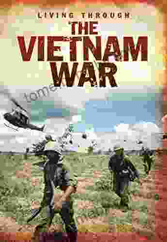 The Vietnam War (Living Through )