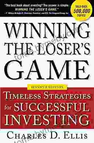 Winning The Loser S Game Seventh Edition: Timeless Strategies For Successful Investing