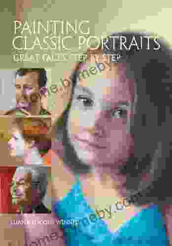 Painting Classic Portraits: Great Faces Step By Step