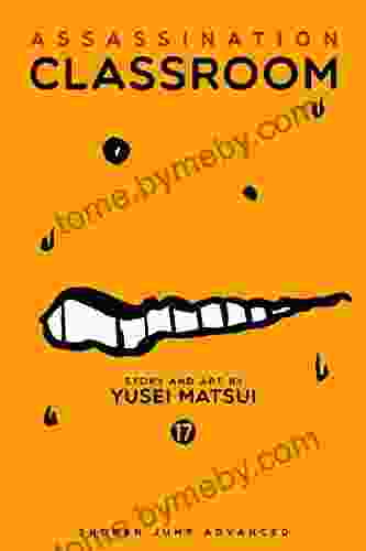 Assassination Classroom Vol 17 Yusei Matsui