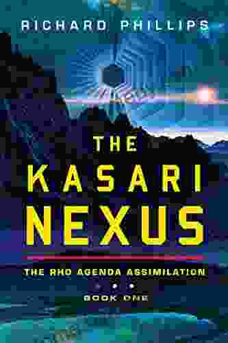 The Kasari Nexus (Rho Agenda Assimilation 1)