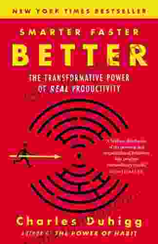 Smarter Faster Better: The Transformative Power Of Real Productivity