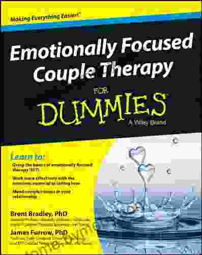 Emotionally Focused Couple Therapy For Dummies