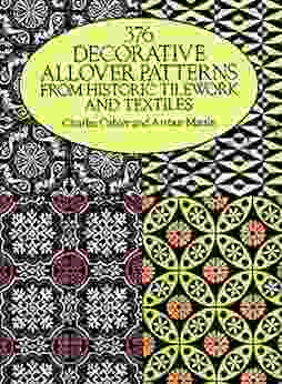 376 Decorative Allover Patterns From Historic Tilework And Textiles (Dover Pictorial Archive)