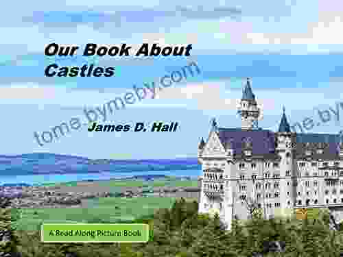 Our About Castles: Children S Early Readers Picture (Nonfiction Picture For Children And Adults 14)