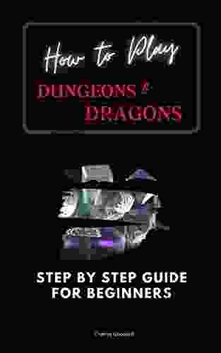 How to Play Dungeons Dragons: Step by Step Guide For Beginners