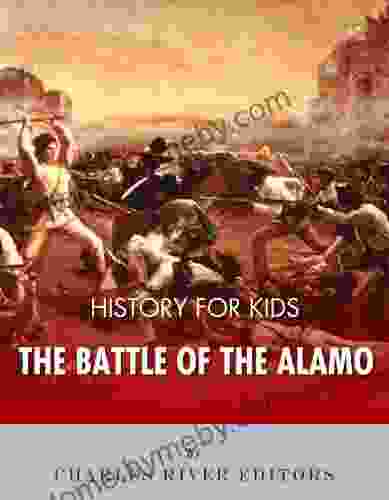 History For Kids: The Battle Of The Alamo