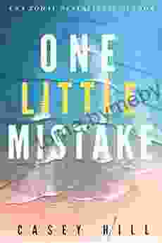 ONE LITTLE MISTAKE (CSI Reilly Steel 6)