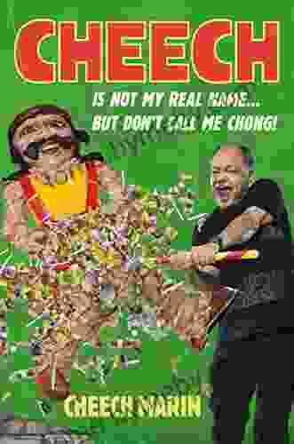 Cheech Is Not My Real Name: But Don T Call Me Chong