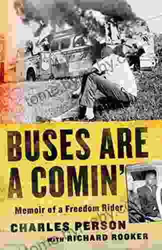 Buses Are A Comin : Memoir Of A Freedom Rider