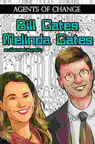 Agents Of Change: The Melinda And Bill Gates Story Vol1 #1