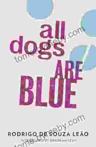 All Dogs Are Blue Deborah Levy