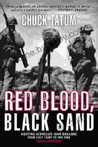 Red Blood Black Sand: Fighting Alongside John Basilone from Boot Camp to Iwo Jima