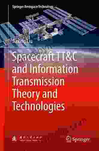 Spacecraft TT C And Information Transmission Theory And Technologies (Springer Aerospace Technology)