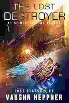 The Lost Destroyer (Lost Starship 3)