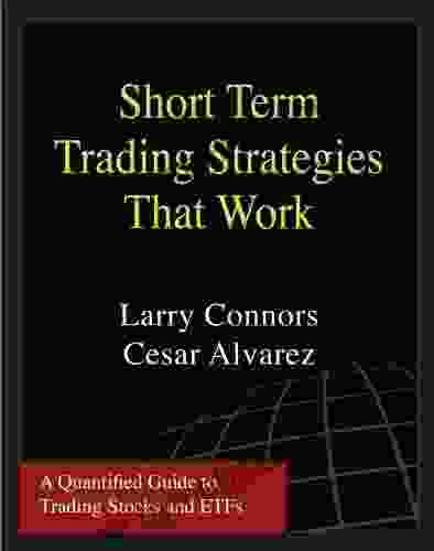 Short Term Trading Strategies That Work