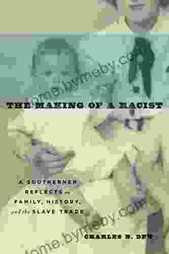 The Making Of A Racist: A Southerner Reflects On Family History And The Slave Trade