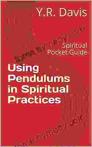 Using Pendulums In Spiritual Practices: Spiritual Pocket Guide